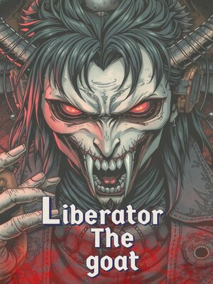 cover image of Liberator the goat
